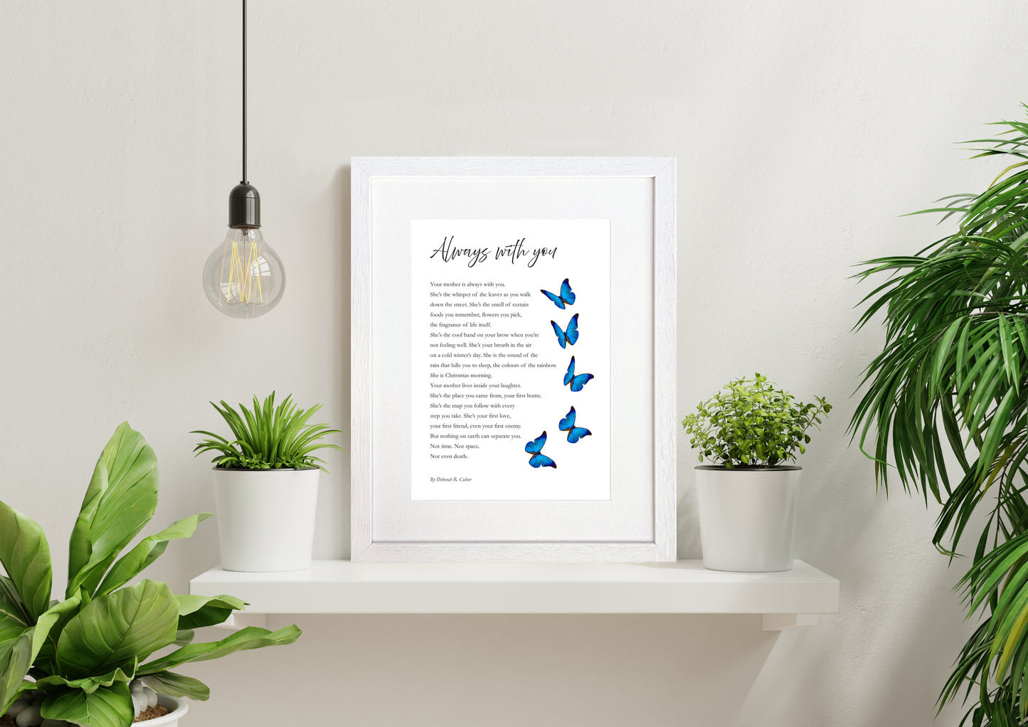 "Your mother is always with you" framed gift